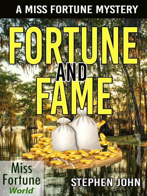 Title details for Fortune and Fame by Stephen John - Wait list